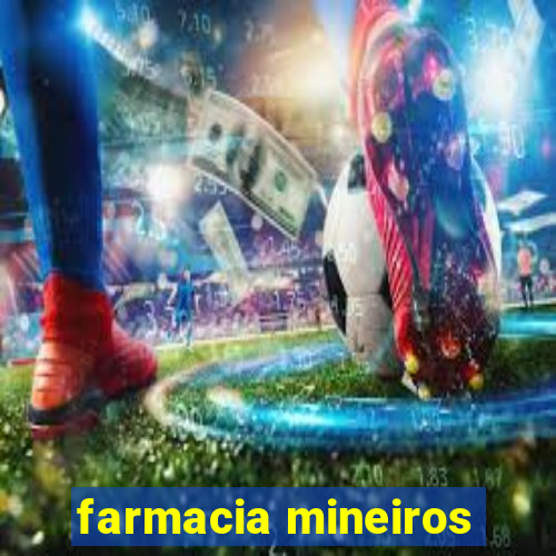 farmacia mineiros